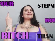 Preview 1 of YOUR STEPMOM IS MORE BITCH THAN ME
