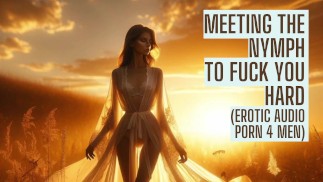 Meeting the Nymph (Erotic Audio Porn for Men - Preview)