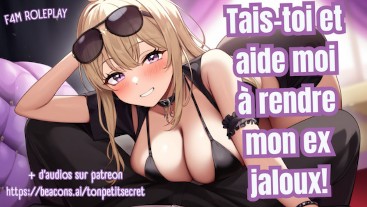 FRENCH RP F4M: Shut up and help me make my ex jealous