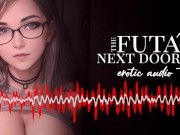 Preview 6 of Erotic Audio | Futa Next Door 3 [Futa] [Pegging] [FemDom] [Anal]