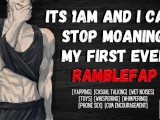 Its 1am And I Can't Stop Moaning: My First Ever RambleFap | Mutual Masturbation