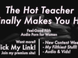 The Hot Big Cock Teacher Claims your Pussy & makes you his [erotic Audio for Women] [dirty Talk]