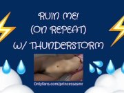 Preview 1 of RUIN ME! (Thunderstorm ASMR)