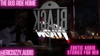 (M4F) Erotisch audioverhaal de busrit naar huis. Een vreemde neuken