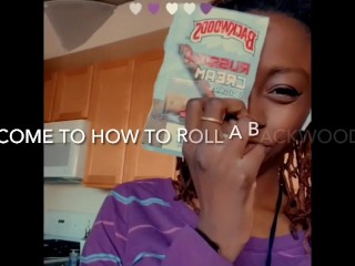 Did i roll this right? Tell me | ShaeyeStreamz | Sbuttah21 Video