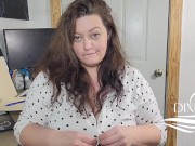 Preview 4 of BBW Tax Lady Dixie Needs Wet Pussy Filled