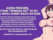 Preview 6 of Audio Preview: Getting Worked Out By My Bull While Hubby Waits Outside