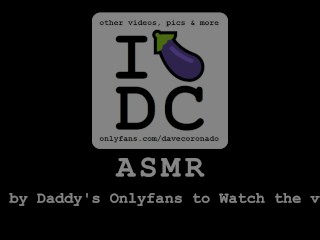 ASMR - Daddy wants you to Relax, be Quiet, let this Happen & Give yourself to Him! Intense Orgasm!