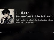 Preview 6 of Lustium Cums In A Public Drivethru... | [Audio] [ Real Male Masturbation] [Toy Play]