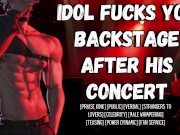 Preview 1 of Idol Fucks You Backstage After His Concert | Male Moaning Erotic ASMR Audios