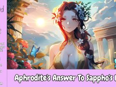 Aphrodite’s Answer To Sappho’s Plea [F4F] [Goddess X Listener] [Erotic Audio For Women]