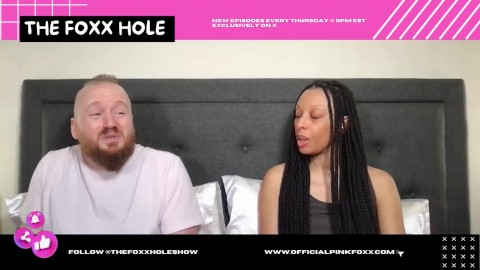 The Foxx Hole Show: Let’s Talk Feet