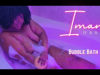 Ebony Imani Oasis Bubble Bath Fun Pussy Play Video