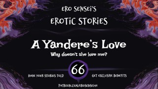 A Yandere's Love (Erotische audio voor vrouwen) [ESES66]