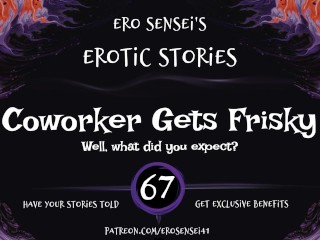 Coworker Gets Frisky (Erotic Audio for Women) [ESES67]