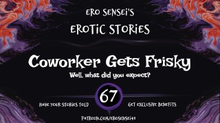 Coworker Gets Frisky (Erotic Audio for Women) [ESES67]