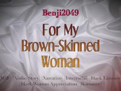 For My Brown-Skinned Woman | Male Voice | Audio Only | Erotic Narrative