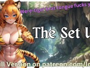 Preview 3 of [F4A] The Set Up - Bratty Were-Tigress Tongue Fucks