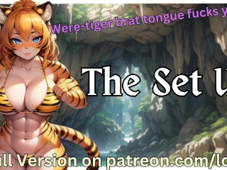 [F4A] the Set up - Bratty Were-Tigress Tongue Fucks