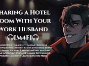 Preview 5 of [M4F] Sharing a Hotel Room With Your Work Husband [AUDIO] [Moaning] [SFX]