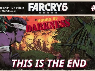 Far Cry 5: Hours of Darkness | this is the end [#7]