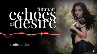 Erotische audio | Echo's van Desire | Futa Futanari pegging ruw kokhalzen deepthroat
