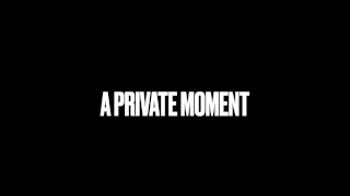 Scene 2 v2 - A Private Moment