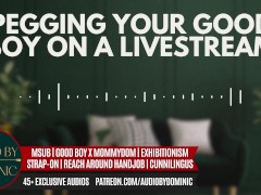 [M4F] Pegging Your Good Boy On A Livestream [Erotic ASMR Audio Roleplay] [Deep Voice]