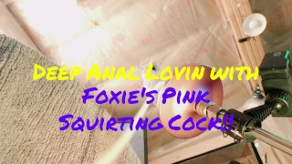 Foxies Pink Squirting Cock Fucks Lions Ass