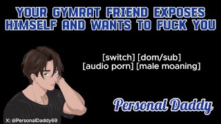 🍆💦 Tu Gymbro se expone y quiere un rapidito contigo | Porno de audio masculino y masculino