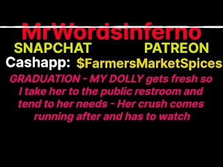 GRADUATION - my 22 College PRETEND Dolly Katherine too Flirty Pulled into Restroom for Breeding