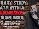 Library Study Date With A Submissive Virgin Nerd | Male Moaning Audio Roleplay