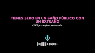 Sex in a Public Restroom with a Stranger: ASMR for Women (Dark Screen)