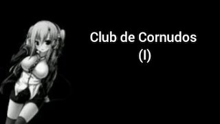 Club de cornudos (1) ASMR-GIRL [Infidelidad]