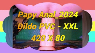 17_Anal_2024_ Papy et son Dildo XXL 420 X 70
