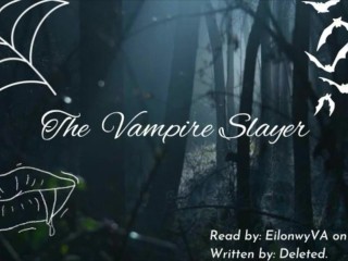 [F4F] the Vampire Slayer [lesbianas] [altavoz Vampiro] [juguetes] [mistress] [degradación]