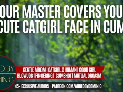 [M4F] The Catgirl On My Doorstep Pt. 3 | [Erotic ASMR Audio Roleplay] [Deep Voice]