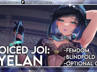 [ Voiced JOI ] Yelan Wins you all to herself in a Gamble JOI ( Femdom | CBT | Blindfold )