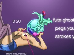 Audio: Futa Ghost Girl Pegs You & Strokes You