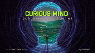 Curious Mind Submissive Mind Series [preview] hypnotisant | Baise d’esprit | PsyDom | Femdom