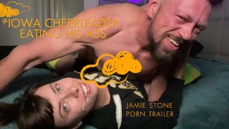 Jamie Stone Porn Trailer - Iowa Cheerleader Eats His Ass and Sucks Cock