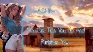 ASMR| CowGirl vous attache et puni**vous [F4M/Binaural][PT2]