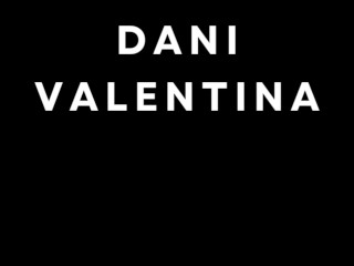 BBW Fucks Brothers Best Friend Behind His Back - Dani Valentina (All Natural THICK Big Titty Latina)