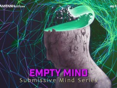 Empty Mind Submissive Mind Series [preview] Mesmerize | Mind Fuck | PsyDom | FemDom
