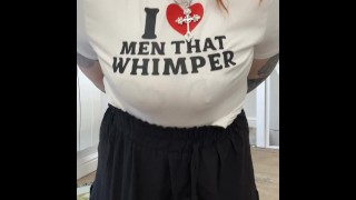 men that whimper are the best