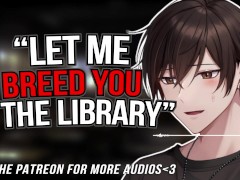 Creampied and BRED By Your  Big Dick Study Partner || Male MOANING || Audio Erotica For Women