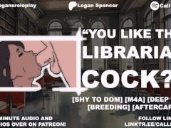 Shy Aussie Librarian Turned Dom Breeds You In The Adult Section [Erotic Audio] [M4A]