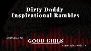 [M4F] Daddy Ramblefap for Good Girls - Friday