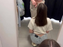 Рискованный Минет В Примерочной В Выходной.Нас Почти Поймали Но Он Успел Кончить - Screenshot 1 of 16 - Fitting Room