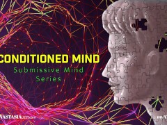 Conditioned Mind Submissive Mind Series [preview] Mesmerize | Mind Fuck | PsyDom | FemDom